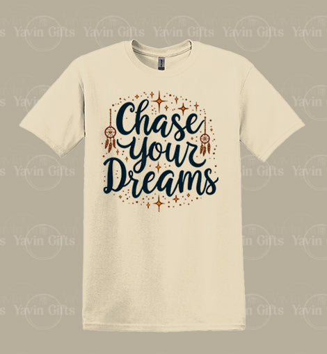 Chase your Dreams