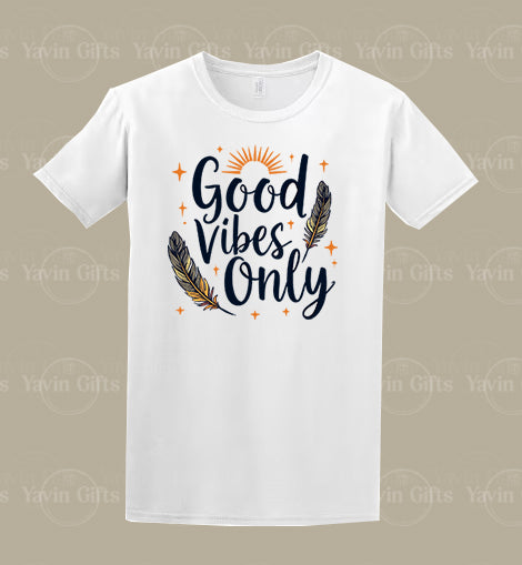 Good Vibes Only