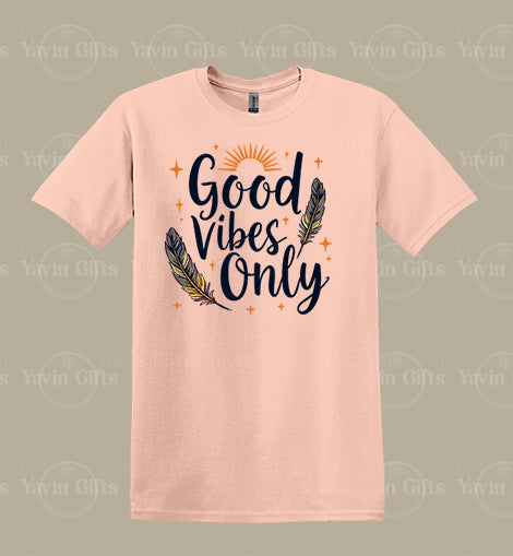 Good Vibes Only