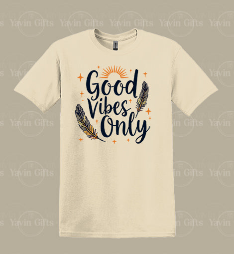 Good Vibes Only